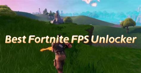 Fortnite FPS Unlocker: Get Higher FPS and Better Gameplay