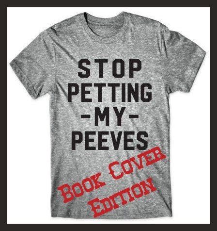 Kittling: Books: Stop Petting My Peeves: Son of Book Cover Edition