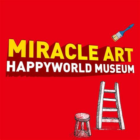Miracle Art Happyworld Museum
