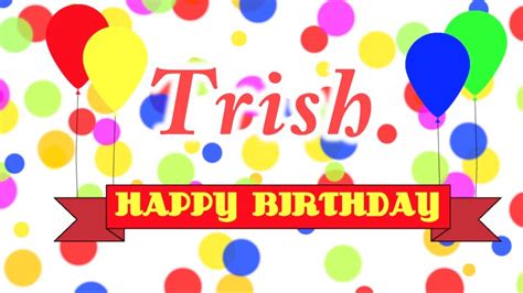 Happy Birthday Trish Song - YouTube