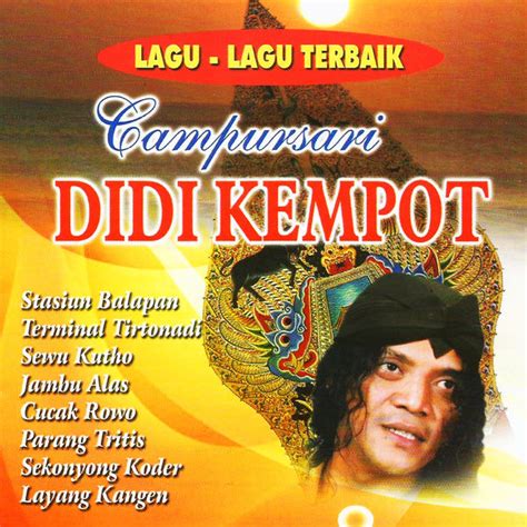 Lagu-Lagu Terbaik Campursari, Didi Kempot - Qobuz