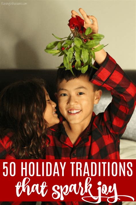 50 Easy Holiday Traditions That Spark Joy - Raising Whasians