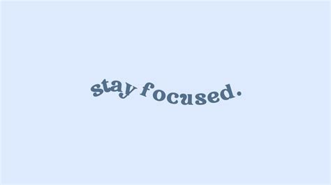 stay focused | Laptop wallpaper quotes, Laptop wallpaper, Cute laptop ...