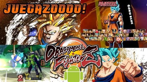 DRAGON BALL FIGHTER Z | EL MEJOR MOD? EN ANDROID! - YouTube