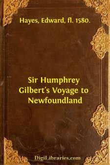 Sir Humphrey Gilbert's Voyage to Newfoundland - Edward Hayes | DigiLibraries.com