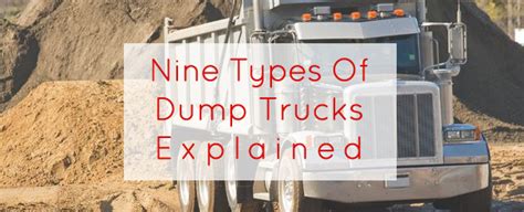 Nine Types Of Dump Trucks Explained