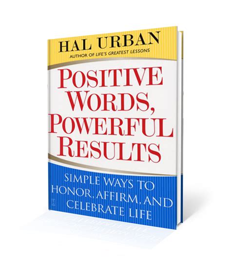 Positive Words, Powerful Results – Hal Urban