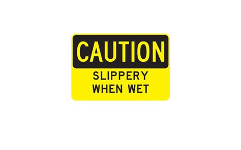 Caution Slippery When Wet Sign - Traffic Safety Supply Company