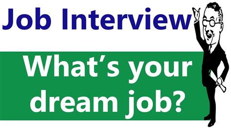 What is your dream job | Job interview questions, answers, tips for ...