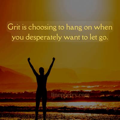 60+ Inspirational Grit Quotes To Keep Going - Linepoetry