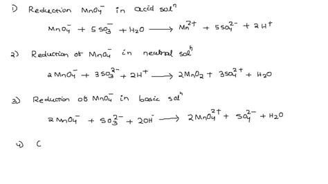 SOLVED: Reduction of MnO4- in acidic solution: MnO4- + SO3^2- â†’ Mn^2+ + SO4^2- Reduction of ...