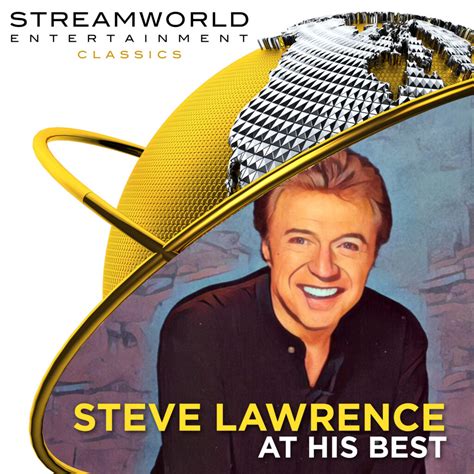 Steve Lawrence At His Best - StreamworldentertainmentClassics