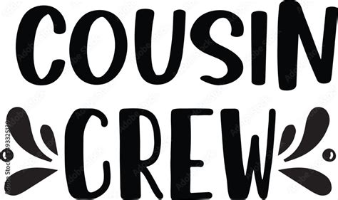 Cousin Crew SVG Cut File Stock Vector | Adobe Stock