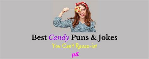 92 Best Candy Puns, Jokes & Riddles You Can't Resse-ist 2024 | Best.Puns