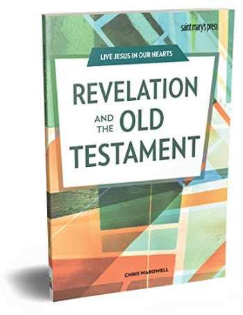 Sell, Buy or Rent Revelation and the Old Testament 9781599829463 1599829460 online