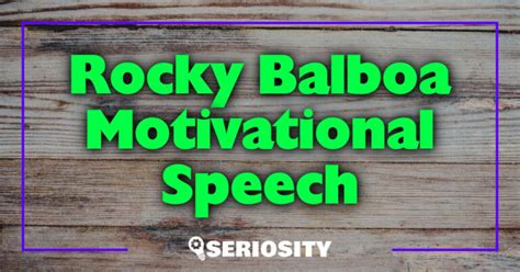 Rocky Balboa Motivational Speech: Unleashing Inner Strength and Resilience