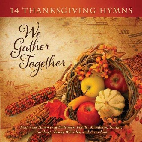 Wholesome Thanksgiving Music: 14 Thanksgiving Hymns | Thanksgiving hymns, Thanksgiving music ...