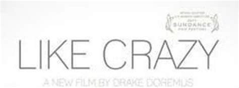 Like Crazy - Movie Fanatic