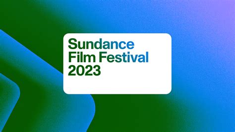 Get Your First Look at the 2023 Sundance Film Festival Program Now ...