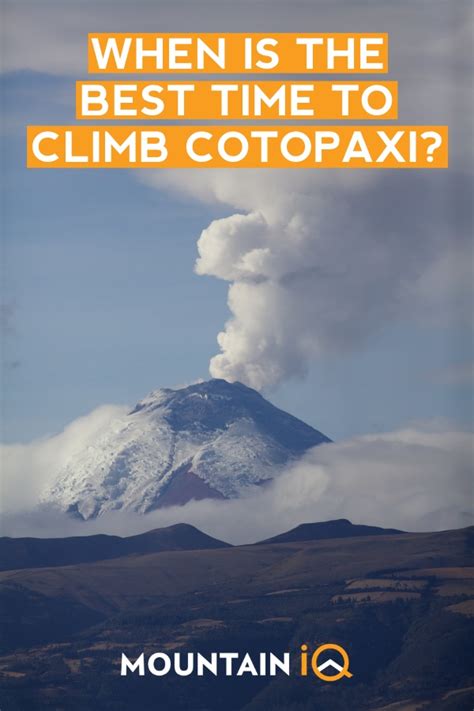 Climbing Cotopaxi – 11 Expert Tips For An Epic Summit | Mountain IQ