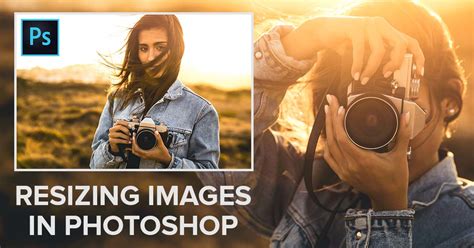 How to Resize Images in Photoshop - Complete Guide