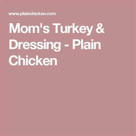 the words mom's turkey and dressing plain chicken are in white letters ...