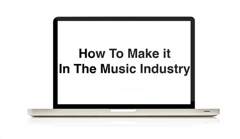 How To Make It In The Music Industry... All Myths Aside