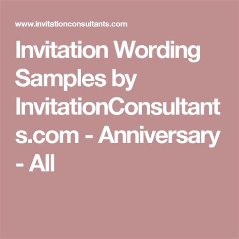 Invitation Wording Samples by InvitationConsultants.com - Anniversary ...