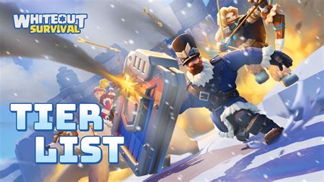 Whiteout Survival – Tier List for the Strongest Heroes | BlueStacks