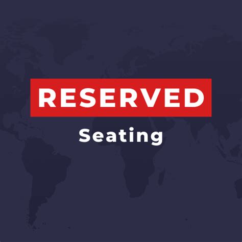 Reserved Seating