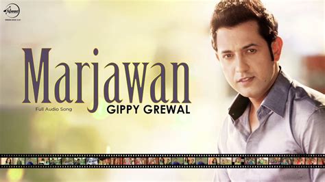 Marjawan (Full Audio Song) | Gippy Grewal | Punjabi Song Collection ...