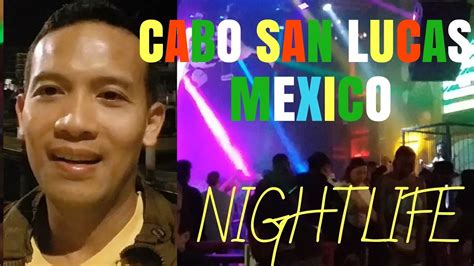 Cabo San Lucas MEXICO Nightlife Scene - YouTube
