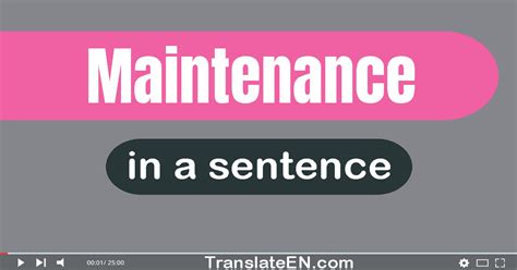 Use "Maintenance" In A Sentence