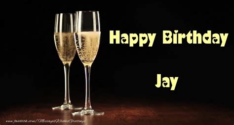 Jay - Greetings Cards for Birthday - messageswishesgreetings.com