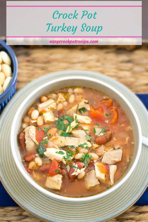 Crock Pot Turkey Soup - Easy Crock Pot Recipe