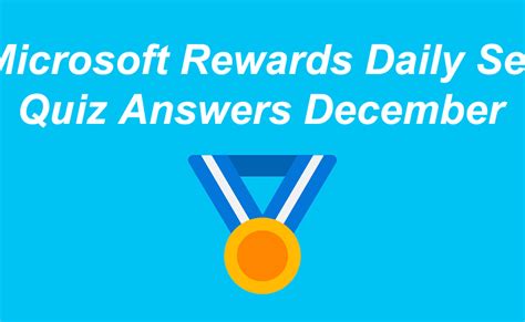 Microsoft Rewards Daily Set Quiz Answers: December