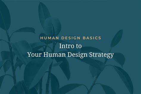 Human Design Basics: Intro to Your Strategy - Karyn Paige