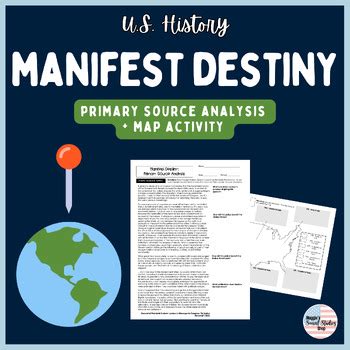 Manifest Destiny & Westward Expansion | Primary Source + Map Activity