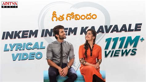 Inkem Inkem Inkem Kaavaale Lyrical | Geetha Govindam Songs | Vijay Devarakonda, Rashmika ...