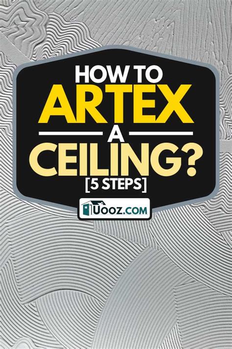 How To Artex A Ceiling? [5 Steps] - uooz.com