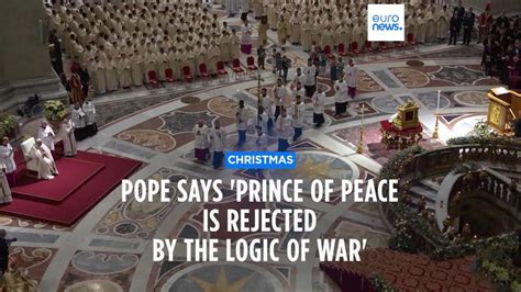 Pope Francis says Prince of Peace once more rejected by the futile ...