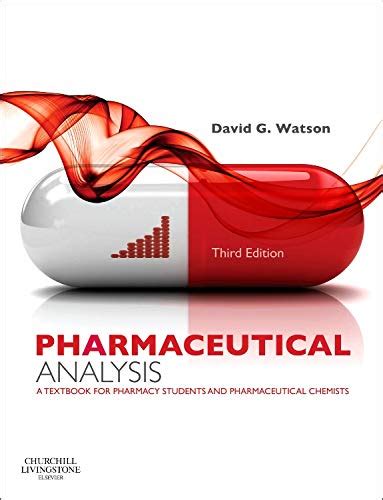 Pharmaceutical Analysis: A Textbook for Pharmacy Students and Pharmaceutical Chemists - Watson ...