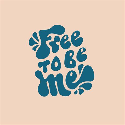 Free To Be Me