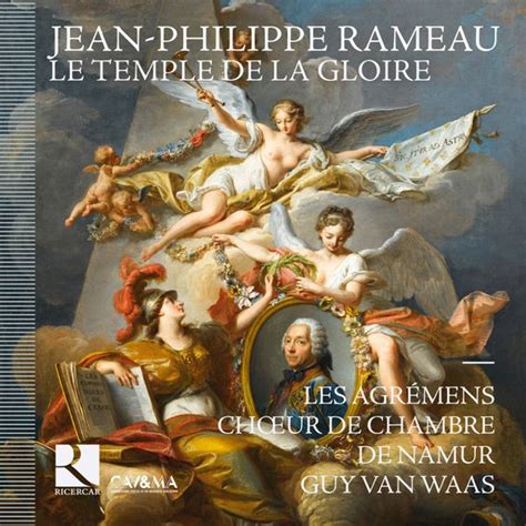 Jean-Philippe Rameau: Le Temple de la Gloire