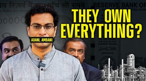 Analysing the Adani-Ambani BUSINESS EMPIRE (and its impact on you ...