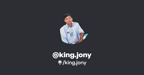 king.jony | Instagram, Facebook, TikTok | Linktree