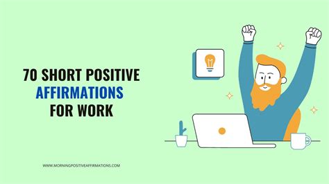 70 Short Positive Affirmations for Work