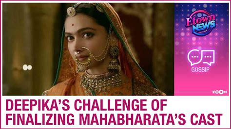 Watch: Deepika Padukone to face a tough challenge to finalize actors in ...