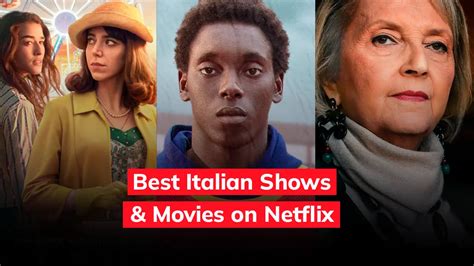 The 10 Best Italian Shows and Movies on Netflix [For Beginners]