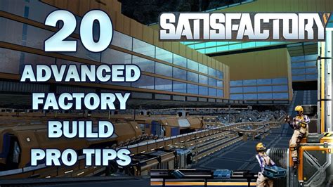 Satisfactory Guides: 20 Awesome Factory Build Tips - YouTube